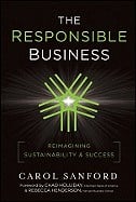 The Responsible Business: Reimagining Sustainability and Success