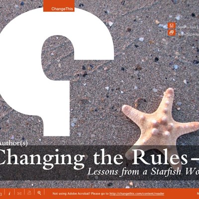 Changing the Rules: Lessons from a Starfish World