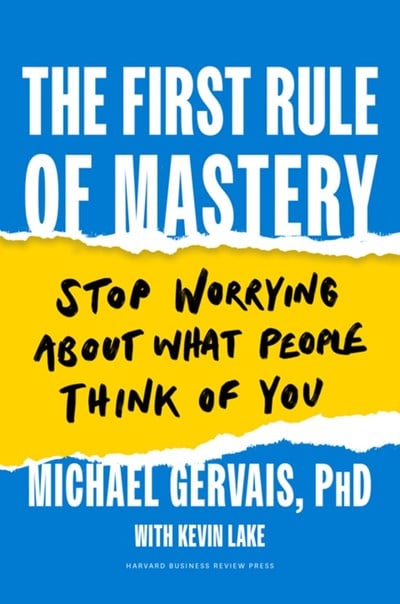 An Excerpt from <i>The First Rule of Mastery</i>