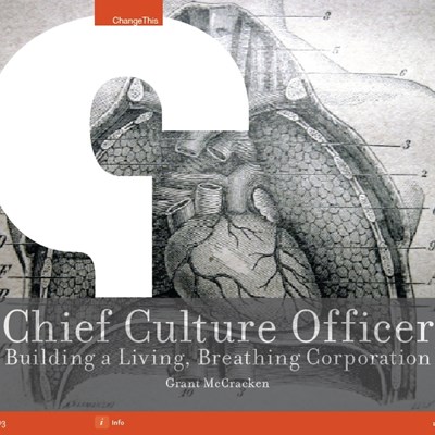 Chief Culture Officer: Building a Living, Breathing Corporation