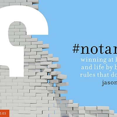 #notarule: winning at business and life by breaking rules that don't exist 