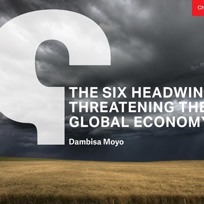 The Six Headwinds Threatening the Global Economy