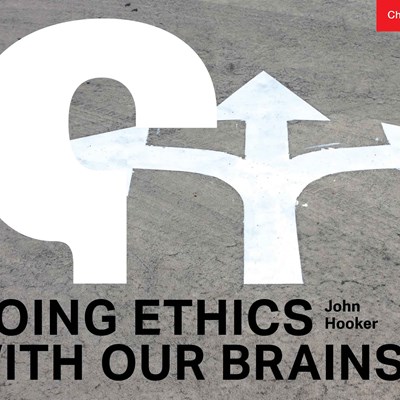 Doing Ethics with Our Brains