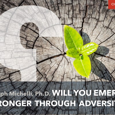Will You Emerge Stronger Through Adversity?